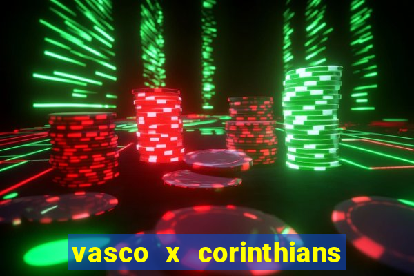 vasco x corinthians primeiro turno